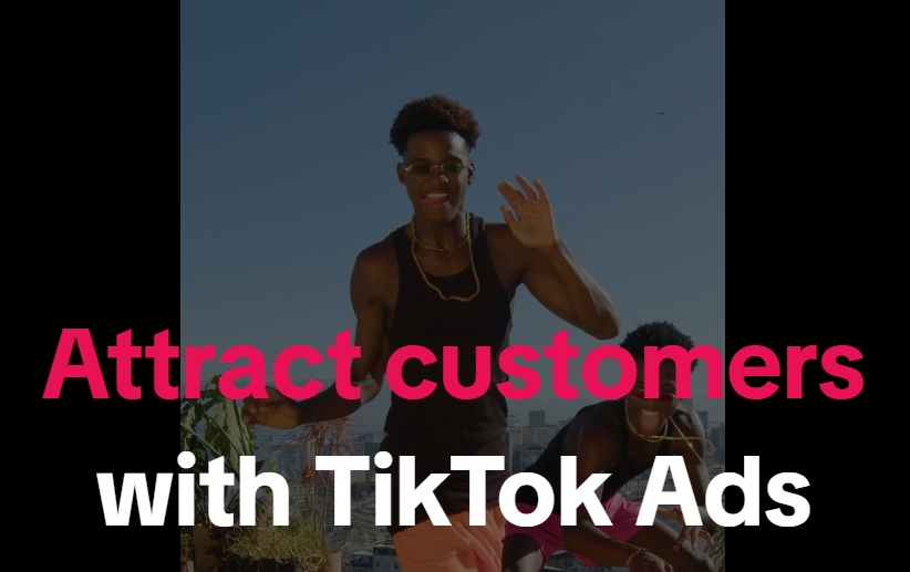 Image of two boys dancing with the text: Attract customers with TikTok Ads