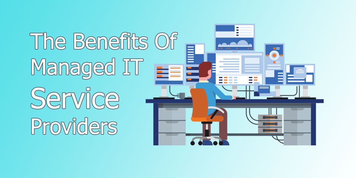 Home 45 Benefits of Managed IT Services for Better Business Security